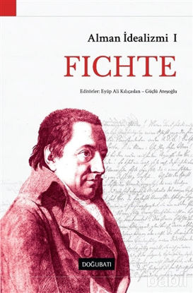 Picture of Alman İdealizmi 1: Fichte