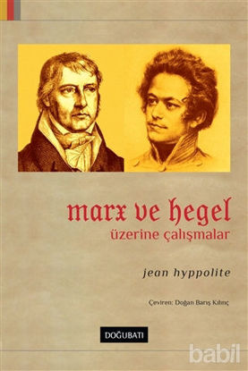 Picture of Marx ve Hegel Üzerine Çalışmalar