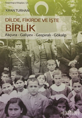 Picture of Dilde, Fikirde ve İşte Birlik