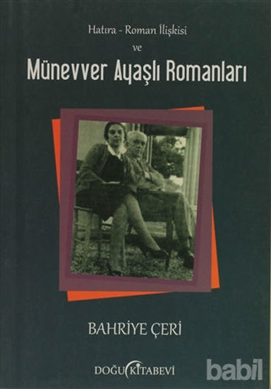 Picture of Hatıra - Roman İlişkisi ve Münevver Ayaşlı Romanları
