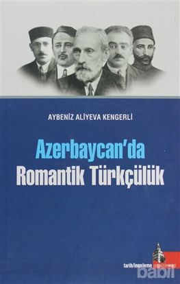 Picture of Azerbaycan’da Romantik Türkçülük