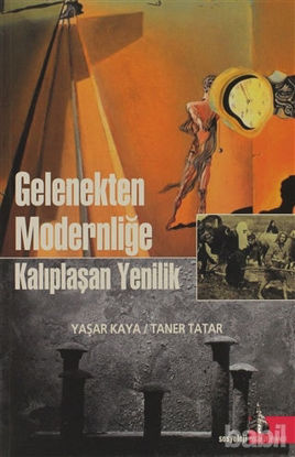 Picture of Gelenekten Modernliğe Kalıplaşan Yenilik