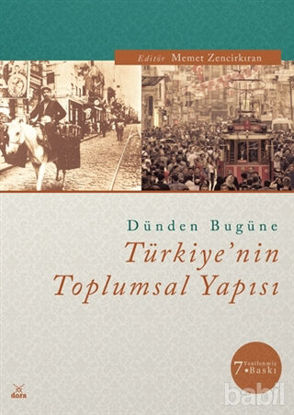 Picture of Dünden Bugüne Türkiye’nin Toplumsal Yapısı