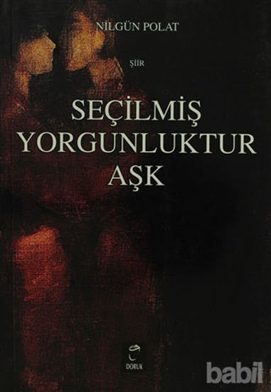 Picture of Seçilmiş Yorgunluktur Aşk