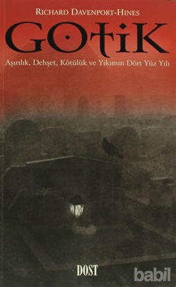 Picture of Gotik Aşırılık, Dehşet, Kötülük ve Yıkım Dört Yüzyılı