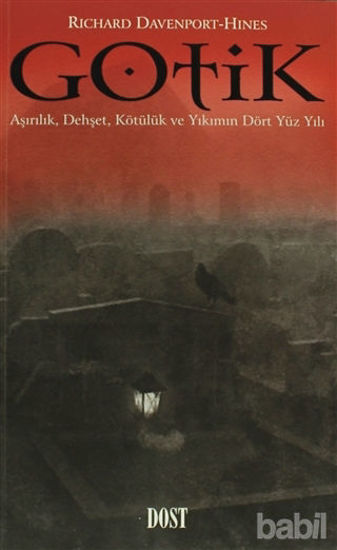 Picture of Gotik Aşırılık, Dehşet, Kötülük ve Yıkım Dört Yüzyılı