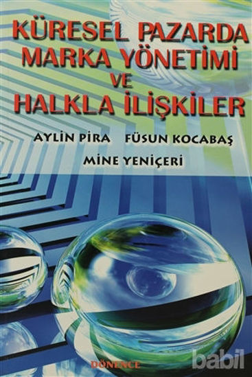 Picture of Küresel Pazarda Marka Yönetimi ve Halkla İlişkiler