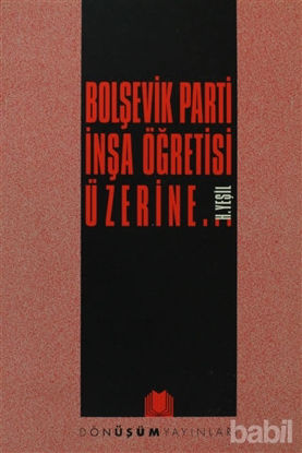 Picture of Bolşevik Parti İnşa Öğretisi Üzerine...