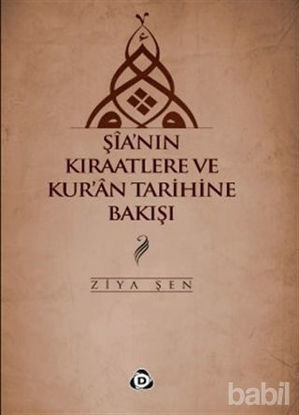 Picture of Şia’nın Kıraatlere ve Kur’an Tarihine Bakışı
