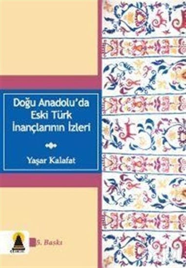 Picture of Doğu Anadolu’da Eski Türk İnançlarının İzleri