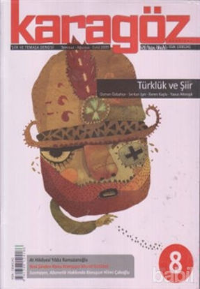 Picture of Karagöz Şiir ve Temaşa Dergisi Sayı: 8 2009 - Temmuz/Ağustos/Eylül
