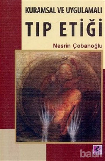 Picture of Kuramsal ve Uygulamalı Tıp Etiği