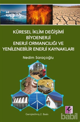 Picture of Küresel İklim Değişimi Biyoenerji Enerji Ormancılığı ve Yenilenebilir Enerji Kaynakları