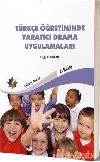 Picture of Türkçe Öğretiminde Yaratıcı Drama Uygulamaları