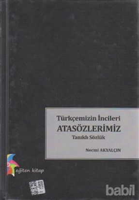 Picture of Türkçemizin İncileri Atasözlerimiz