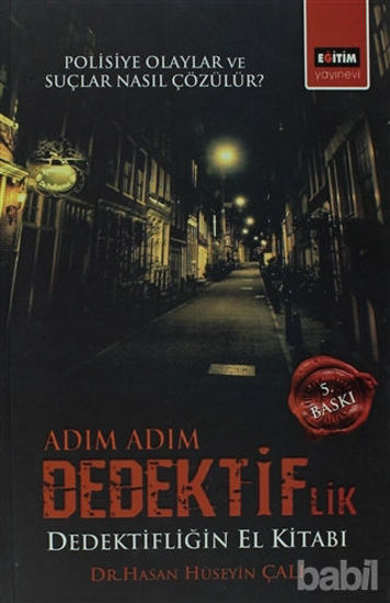 Picture of Adım Adım Dedektiflik - Polisiye Olaylar  Suçlar Nasıl Çözülür?