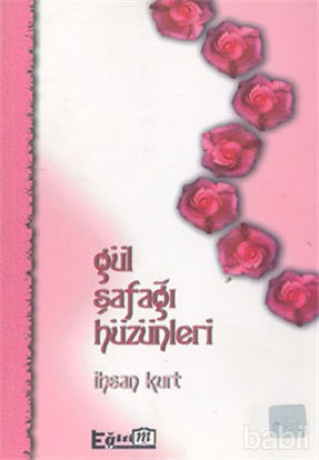 Picture of Gül Şafağı Hüzünleri