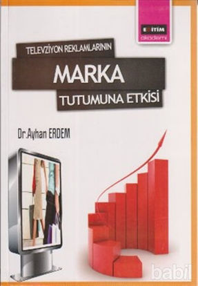 Picture of Televizyon Reklamlarının Marka Tutumuna Etkisi