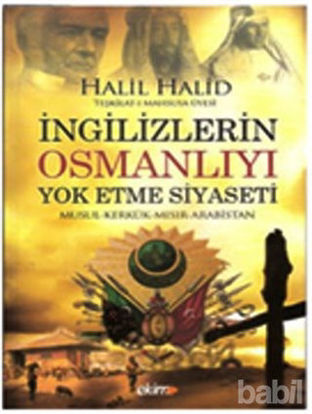 Picture of İngilizlerin Osmanlıyı Yok Etme Siyaseti