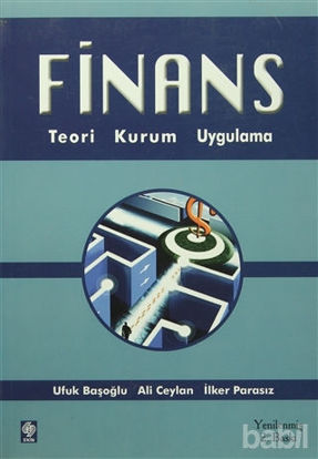 Picture of Finans Teori, Kurum, Uygulama