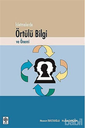 Picture of İşletmelerde Örtülü Bilgi ve Önemi