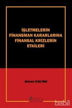 Picture of İşletmelerin Finansman Kararlarına Finansal Krizlerin Etkileri
