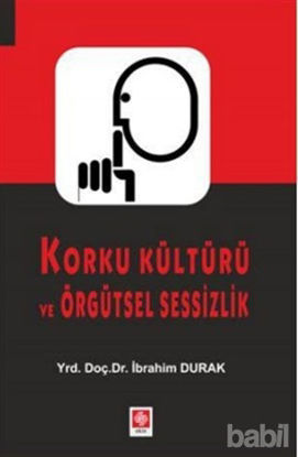 Picture of Korku Kültürü ve Örgütsel Sessizlik