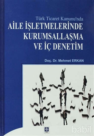 Picture of Türk Ticaret Kanunu'nda Aile İşletmelerinde Kurumsallaşma ve İç Denetim