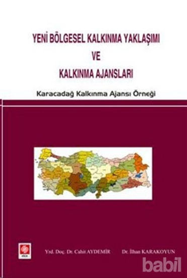Picture of Yeni Bölgesel Kalkınma Yaklaşımı ve Kalkınma Ajansları