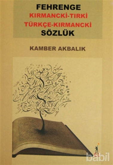 Picture of Fehrenge Kırmancki-Tırki /  Türkçe -Kırmancki Sözlük