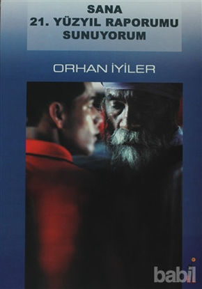 Picture of Sana 21. Yüzyıl Raporumu Sunuyorum