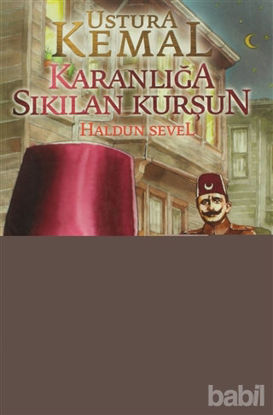 Picture of Ustura Kemal: Karanlığa Sıkılan Kurşun