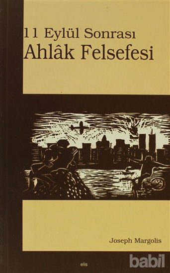 Picture of 11 Eylül Sonrası Ahlak Felsefesi