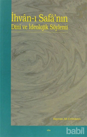 Picture of İhvan-ı Safa’nın Dini ve İdeolojik Söylemi
