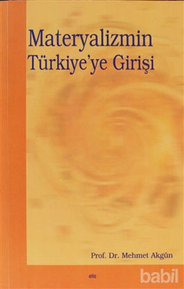 Picture of Materyalizmin Türkiye’ye Girişi