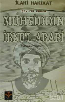 Picture of İlahi Hakikat Şeyh-ül Ekber Muhyiddin İbnu’l Arabi