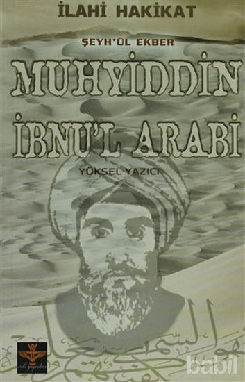 Picture of İlahi Hakikat Şeyh-ül Ekber Muhyiddin İbnu’l Arabi