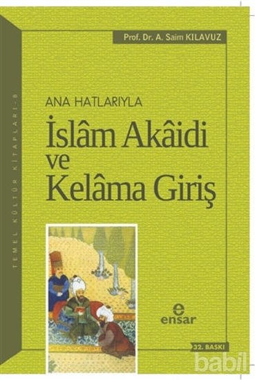 Picture of Ana Hatlarıyla İslam Akaidi ve Kelama Giriş