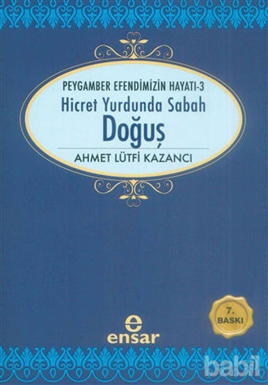 Picture of Hicret Yurdunda Sabah: Doğuş