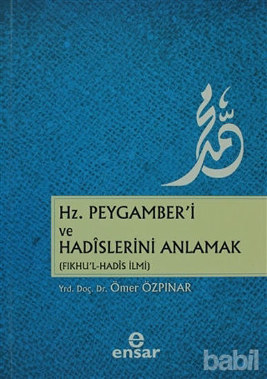 Picture of Hz. Peygamber’i ve Hadislerini Anlamak