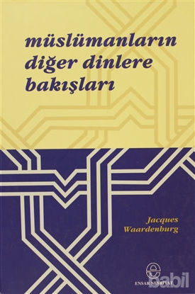 Picture of Müslümanların Diğer Dinlere Bakışları