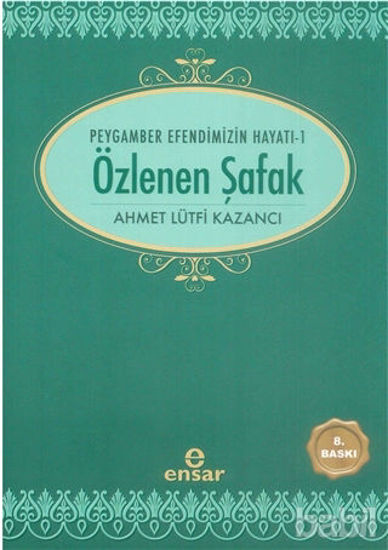 Picture of Özlenen Şafak - Peygamber Efendimizin Hayatı 1