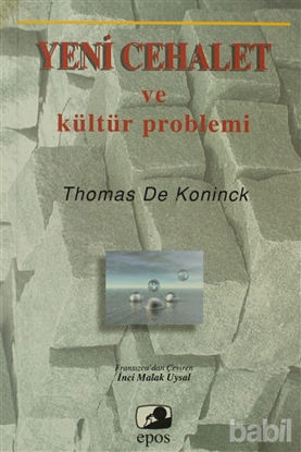 Picture of Yeni Cehalet ve Kültür Problemi