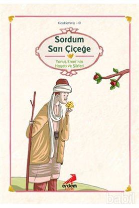 Picture of Yunus Emre - Sordum Sarı Çiçeğe