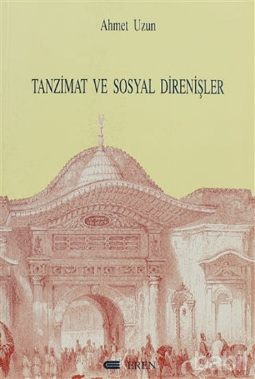 Picture of Tanzimat ve Sosyal Direnişler