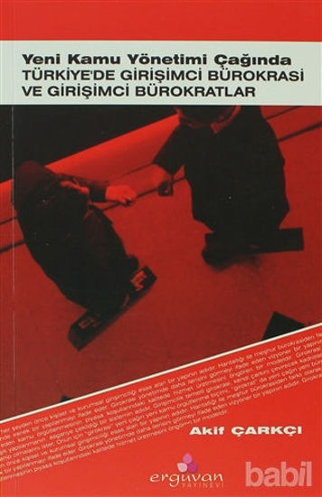 Picture of Yeni Kamu Yönetimi Çağında Türkiye’de Girişimci Bürokrasi ve Girişimci Bürokratlar