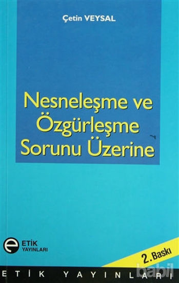 Picture of Nesneleşme ve Özgürleşme Sorunu Üzerine