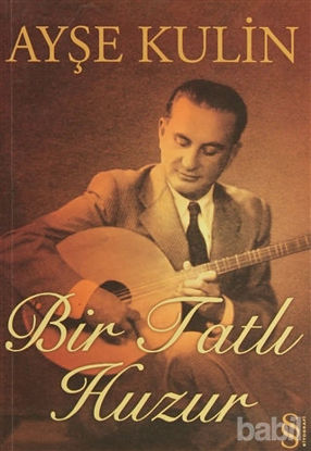 Picture of Bir Tatlı Huzur