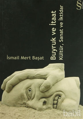 Picture of Buyruk ve İtaat Kültür, Sanat ve İktidar