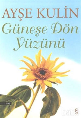 Picture of Güneşe Dön Yüzünü